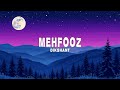 Dikshant Mehfooz Lyrics