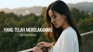 Download lagu Yang Telah Merelakanmu - Seventeen | Cover by Aini mp3 Download lagu Yang Telah Merelakanmu - Seventeen | Cover by Aini mp3