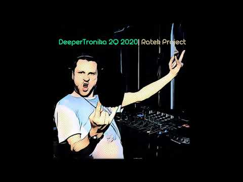 Ratek Project - DeeperTronika 2Q 2020