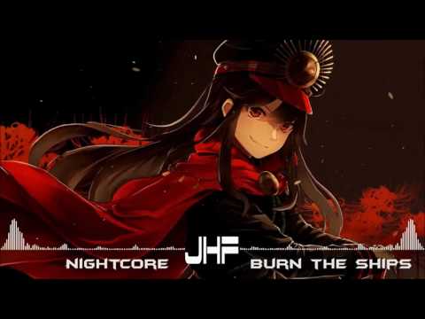 Nightcore - Burn The Ships [JHF]