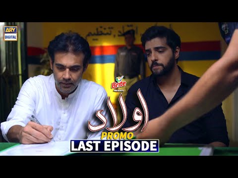 Aulaad Last Episode Promo | Presented By Brite| ARY Digital