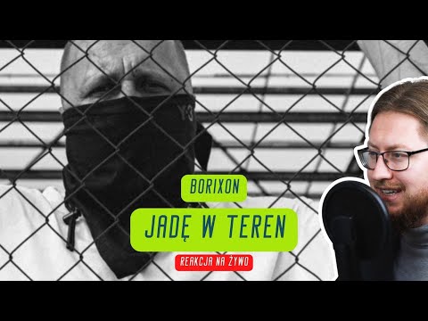 Borixon "Jadę w teren" | REAKCJA NA ŻYWO 🔴