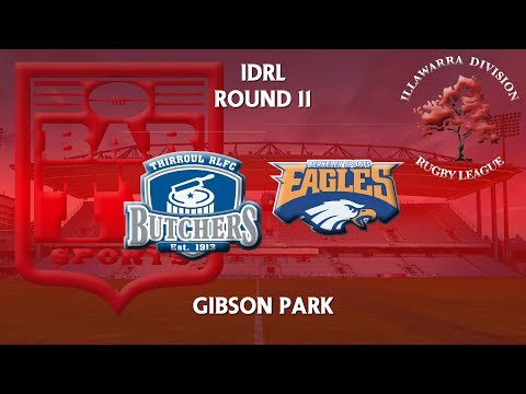 2018 Illawarra RL 1st Grade Round 11 - Thirroul Butchers v Berkeley Eagles