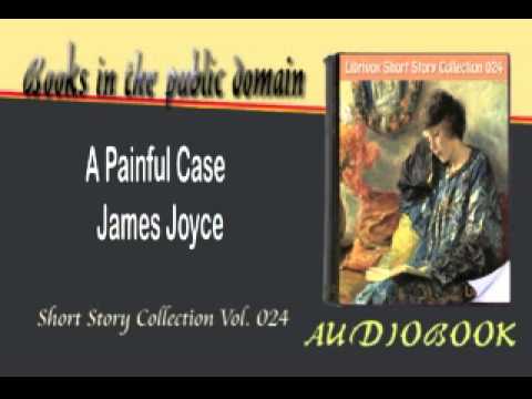 A Painful Case James Joyce Audiobook