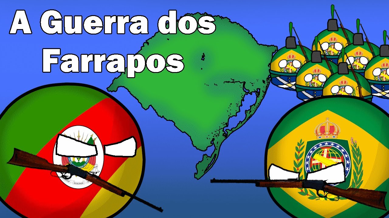 A Guerra dos Farrapos | Farroupilha