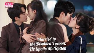 Wedding Day Betrayal!She Marries a Disabled Tycoon—But He Was Faking Blindness and Has Six-Pack Abs!