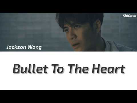 Jackson Wang - Bullet To The Heart (Lyrics)