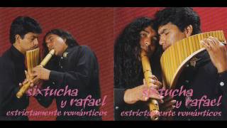 Sixtucha y Rafael - Tema Para Jovenes Enamorados