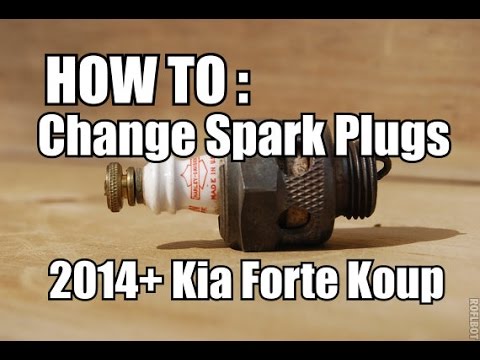 HOW TO : Change Spark Plugs 2014+ Forte Koup