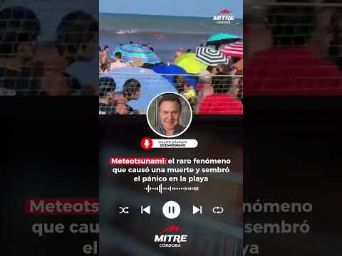 Meteotsunami: el raro fenómeno que causó una muerte y sembró el pánico en la playa