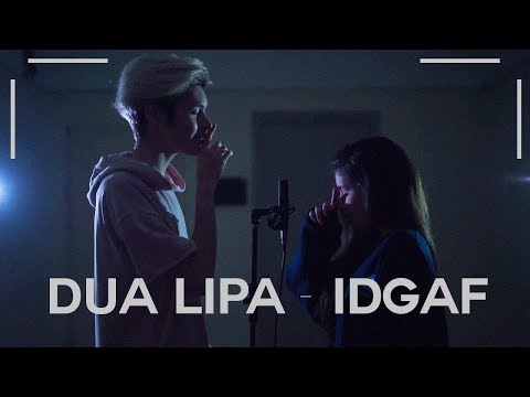 Dua Lipa - IDGAF ( Cover by Kristian Kostov & Natasha Kay )