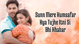 Humsafar Lyrics  Varun & Alia Bhatt  Akhil Sac