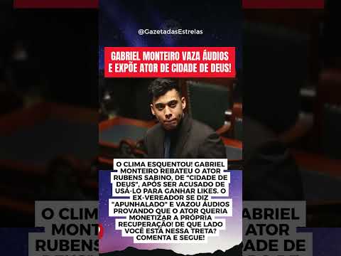 Gabriel Monteiro usou Rubens Sabino pra LIKES? #revelação #shorts