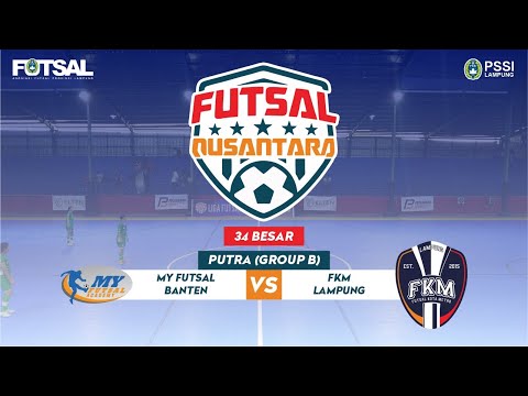LIGA NUSANTARA 2023 34 BESAR PUTRA (GROUP B) MY FUTSAL VS FKM - HARI KE 12