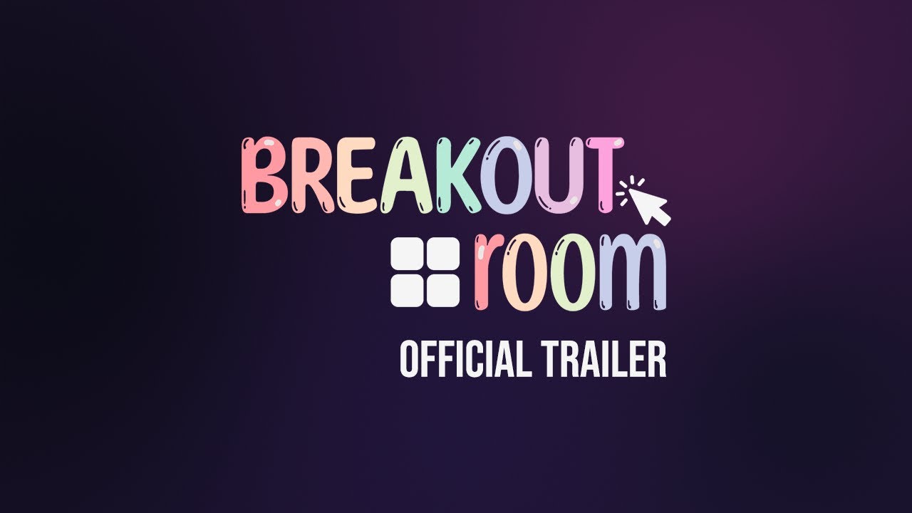 Breakout Room [Official Trailer]