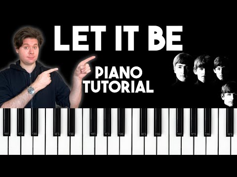 Let It Be - The Beatles | Easy Piano Tutorial