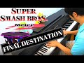 Final Destination Super Smash Bros Melee SSBM For Piano