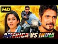 America Vs India HD South Superhit Hindi Dubbed Full Movie Nagarjuna Nayantara Meera Chopra