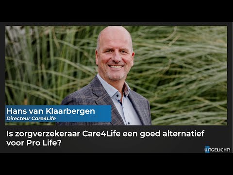 Uitgelicht! 30 november 2022 - Hans van Klaarbergen over de nieuwe zorgverzekeraar Care4Life