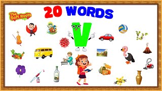 Words That Start with V | 20 Words From Letter V | Kids Learning | 20 Words from Each Alphabet