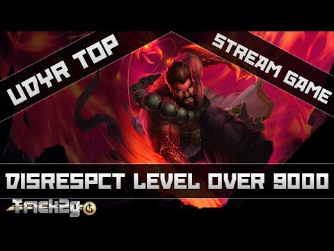 Udyr Top Phoenix - Streamed Game - Disrespect Level 9000