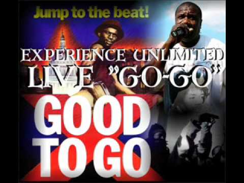 Experience Unlimited - GO-GO (Live From Washington DC)