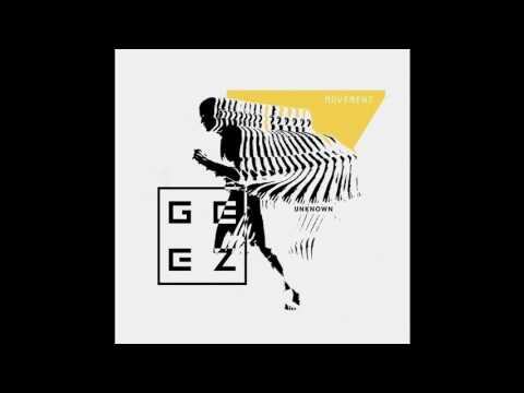 Geez - Movement
