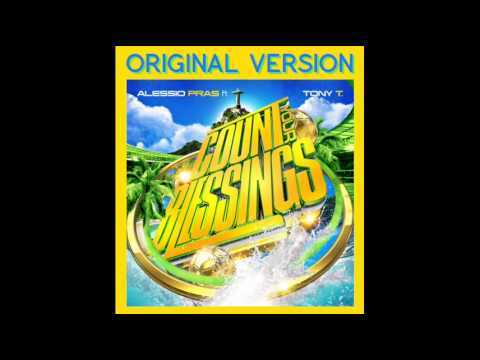 Alessio Pras feat. Tony T. - Count Your Blessings (Original Version) (World Cup Song 2014)