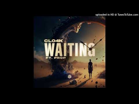 Cl04k - Waiting (feat. PROP) [Extended Mix]