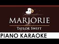 Taylor Swift - marjorie - HIGHER Key (Piano Karaoke Instrumental)