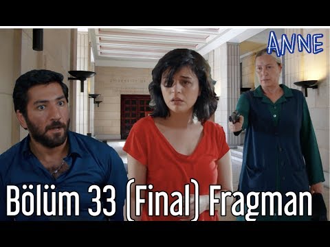Anne 33. Bölüm (Final) Fragman
