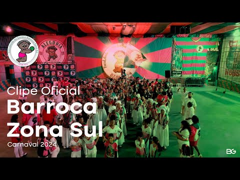 Barroca Zona Sul 2024 l Clipe Oficial
