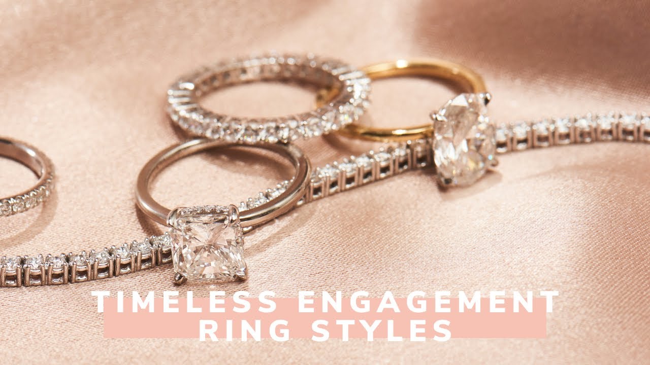 Timeless Engagement Ring Styles