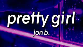 Jon B. - Pretty Girl (Lyrics)