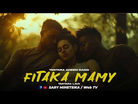 TANTARA MALAGASY - FITAKA MAMY (Tantaran'i ACEEM RADIO) Tantara Lava