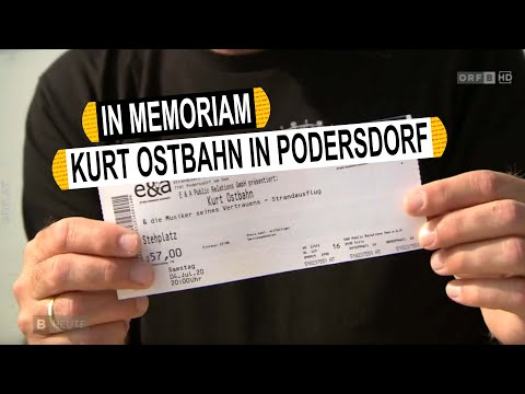 In memoriam Kurt Ostbahn in Podersdorf- ORF 28. August 2022