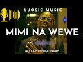 Prince Indah Scenic Video Mimi Na Wewe