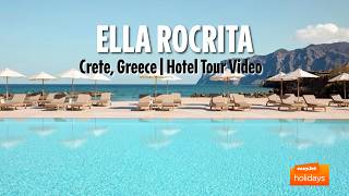 Ella Rocrita - Crete, Greece | Hotel Tour Video