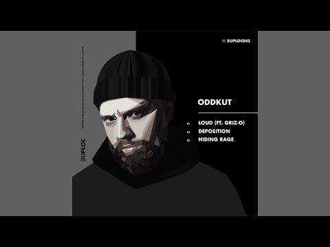 Oddkut ft. Griz-O - Loud [DUPLOC045]