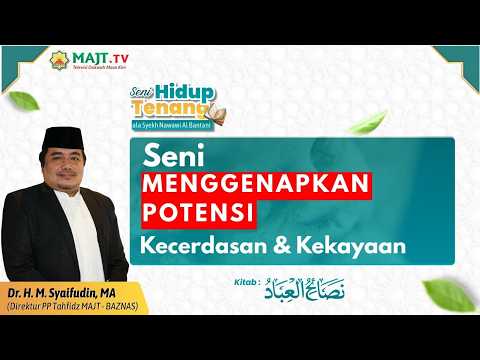 Seni Menggenapkan Potensi Kecerdasan & Kekayaan - Dr. KH. M. Syaifudin, MA.