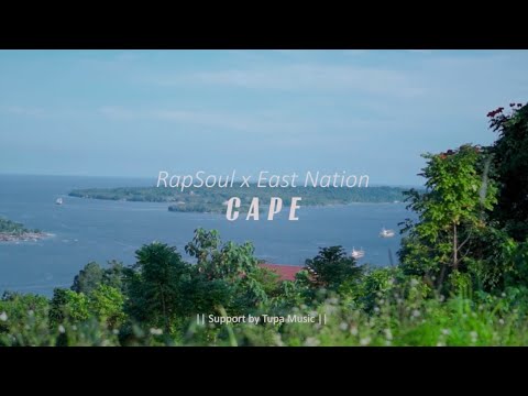 RapSouL X East Nation - CAPE (Official Music Video)