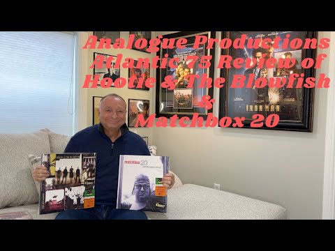 Analogue Productions/Atlantic 75 Hootie & The Blowfish and Matchbox Twenty Review and Thoughts