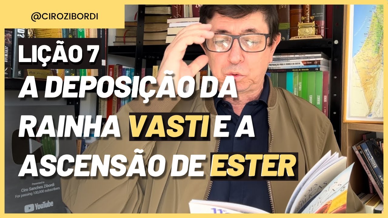 A Deposição da Rainha Vasti e a Ascensão de Ester | ​⁠Lição 7 | CPAD | EBD | @Cirozibordi