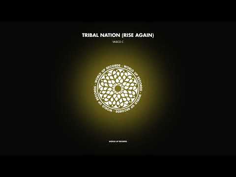 Vasco C - Tribal Nation Rise Again