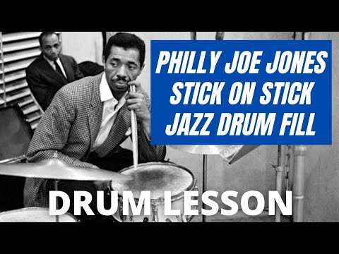 Philly Joe Jones Stick-on-Stick Jazz Drum Fill - Jazz Drum Lesson