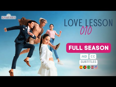 Love​ Lesson 010 - FULL SEASON 1 (ENG SUBS) Thai Drama