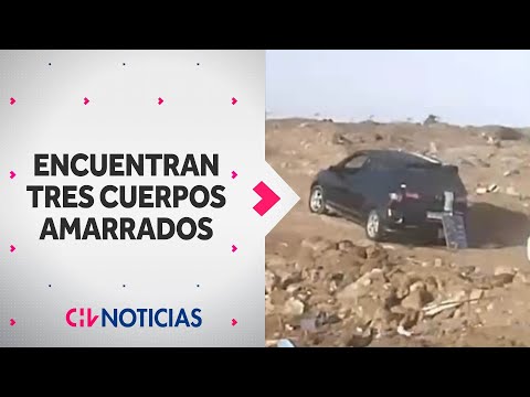 Encuentran tres cadáveres baleados y maniatados dentro de auto en Alto Hospicio - CHV Noticias