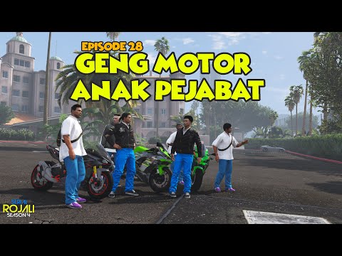 Geng Motor Anak Pejabat - Eps 28 - Serial Rojali 4