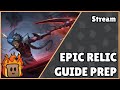 Epic Relic Guide Prep | 2024 | Path of Champions