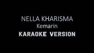 KEMARIN (Karaoke) &quot;Nella Kharisma&quot;